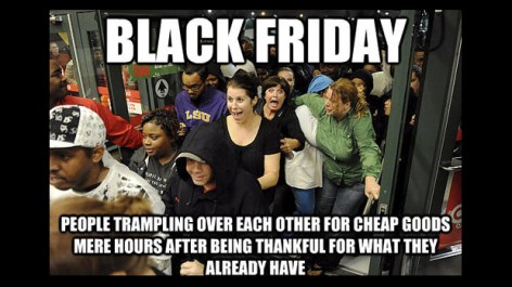 Black Friday madness.